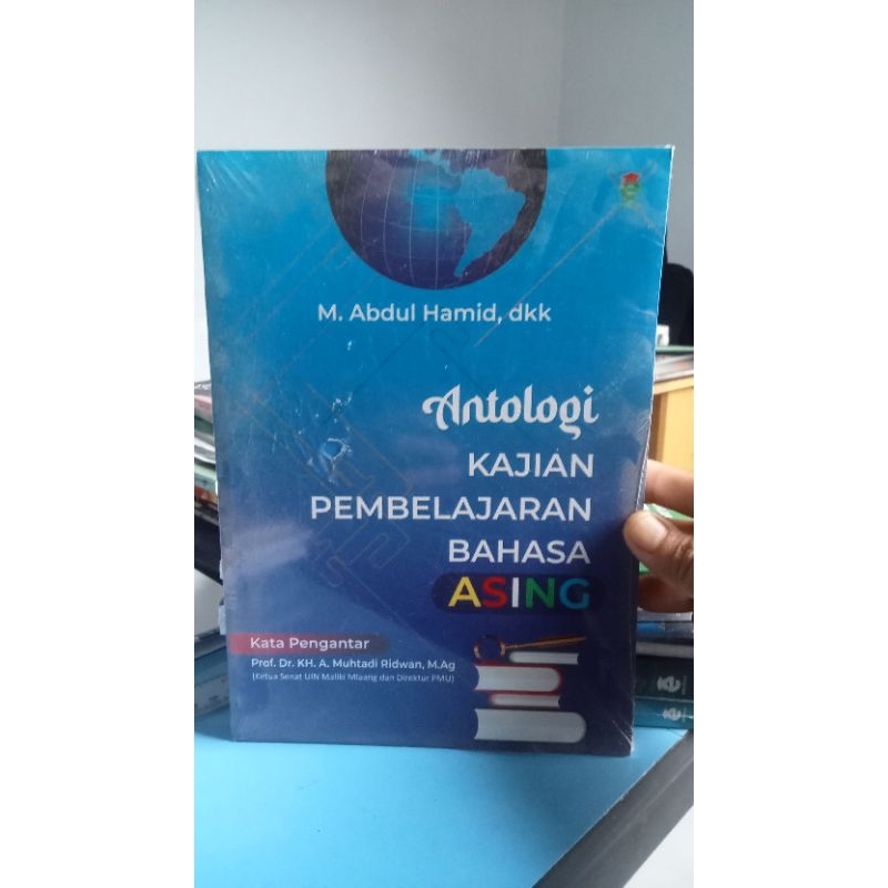 Antologi Kajian Pembelajaran Bahasa Asing - M.Abdul Hamid