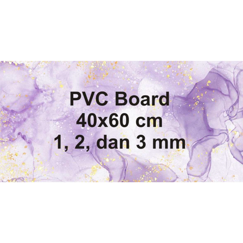 

PVC Board Papan PVC 40x60 cm