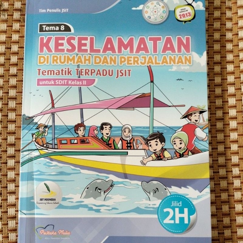 Tematik SDIT kelas 2 tema 8 Jilid 2H, Tematik Terpadu JSIT, K13, Pustaka Mulia