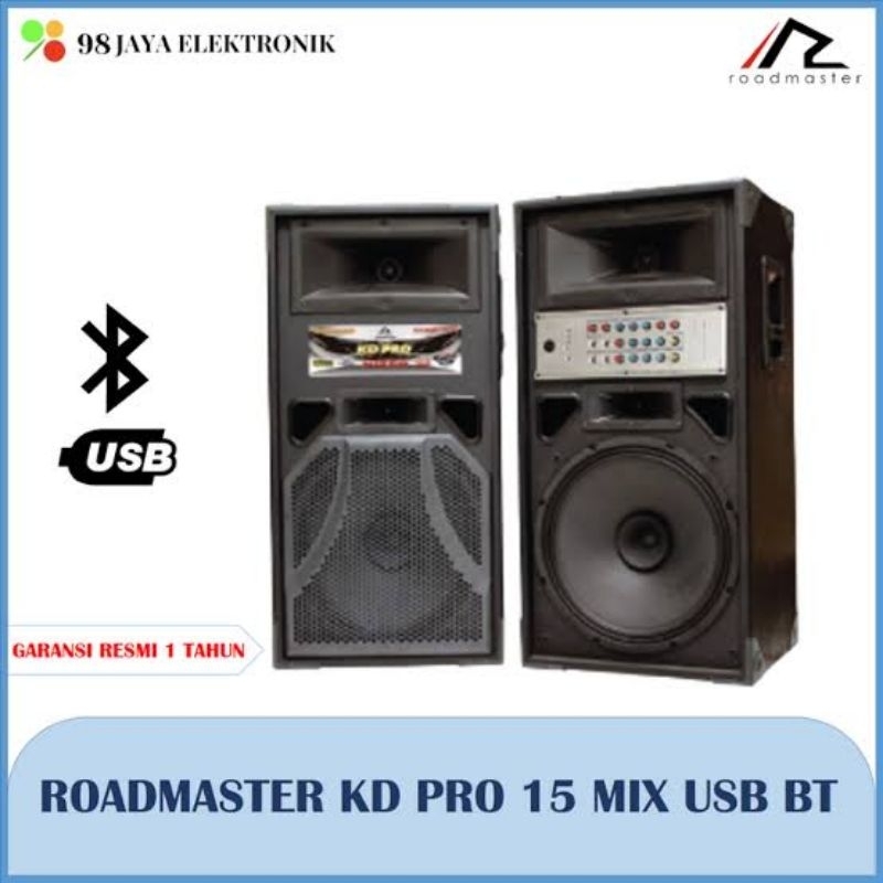 SPEAKER ACTIVE PASSIVE ROADMASTER AKTIF AKTIP PASIF PASIP KD PRO KDPRO 15 PRO15 KDPRO15 MIX USB BT B