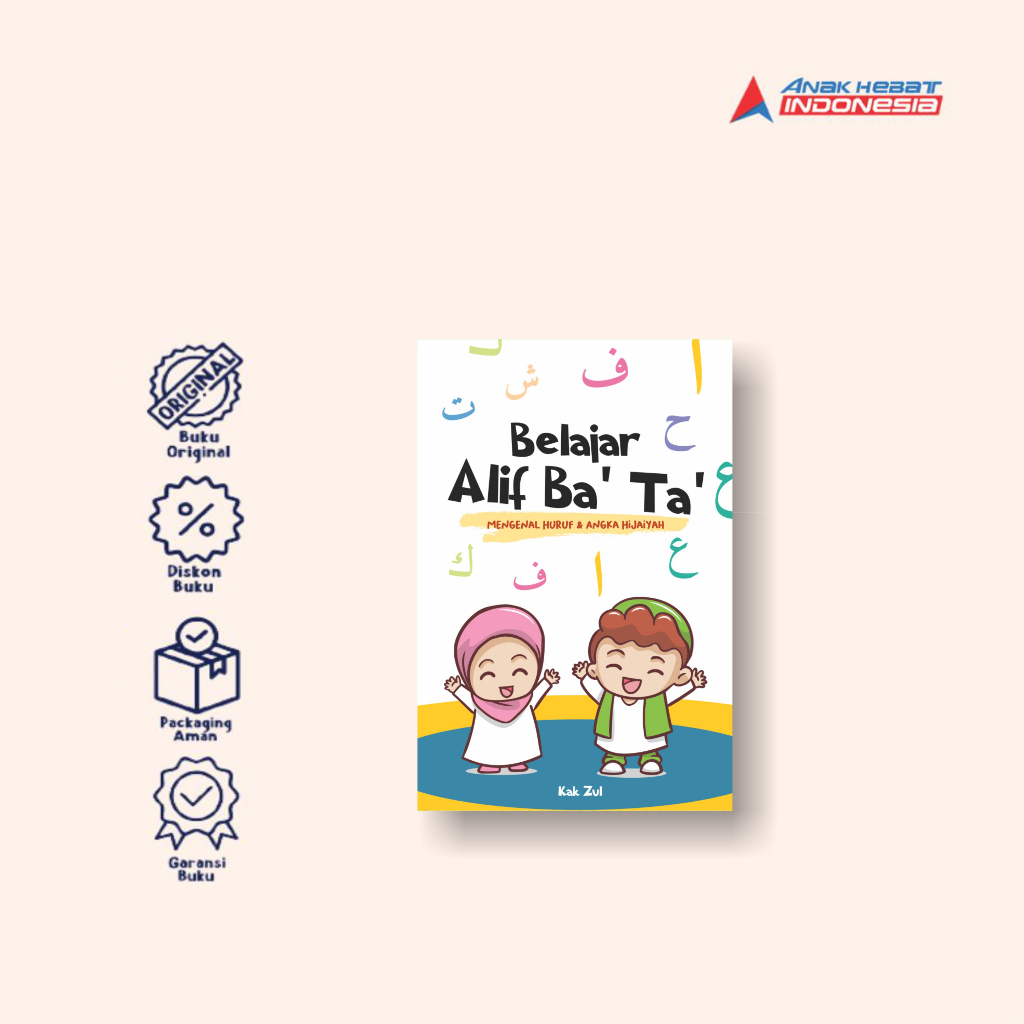 Flash Card - Belajar Alif Ba’ Ta’: Mengenal Huruf & Angka Hijaiyah - Kak Zul - Anak Hebat Indonesia