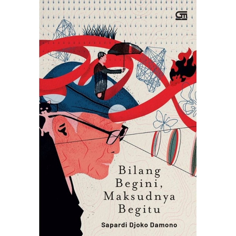 Buku Bilang Begini, Maksudnya Begitu - Sapardi Djoko Damono