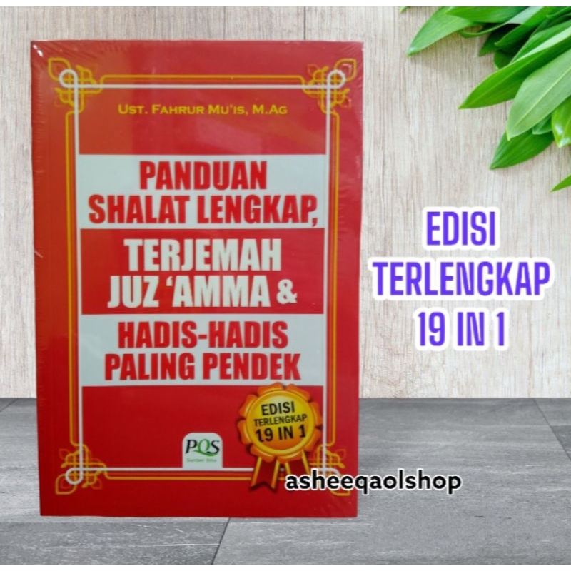 Panduan Shalat Lengkap Terjemah Juz Amma Dan Hadits-hadits Paling Pendek 19 in 1
