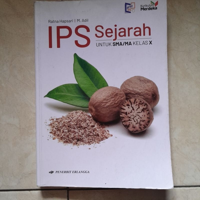 

BUKU IPS SEJARAH SMA/MA KELAS X ERLANGGA KURIKULUM MERDEKA