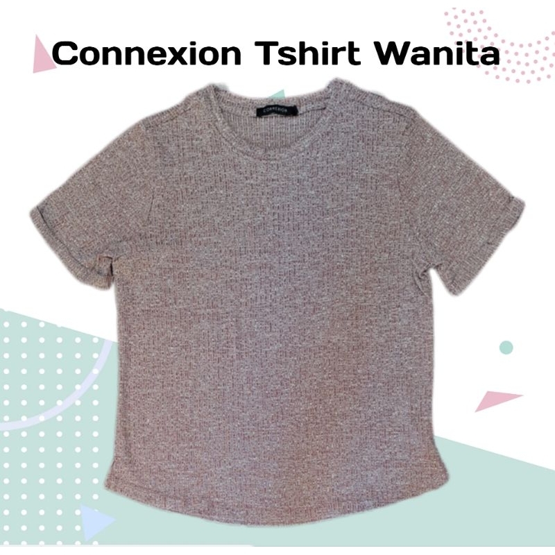 CONNEXION Tshirt WANITA