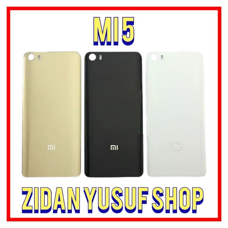 BACKDOOR BACK COVER CASING TUTUP BELAKANG XIAOMI MI5 / MI 5