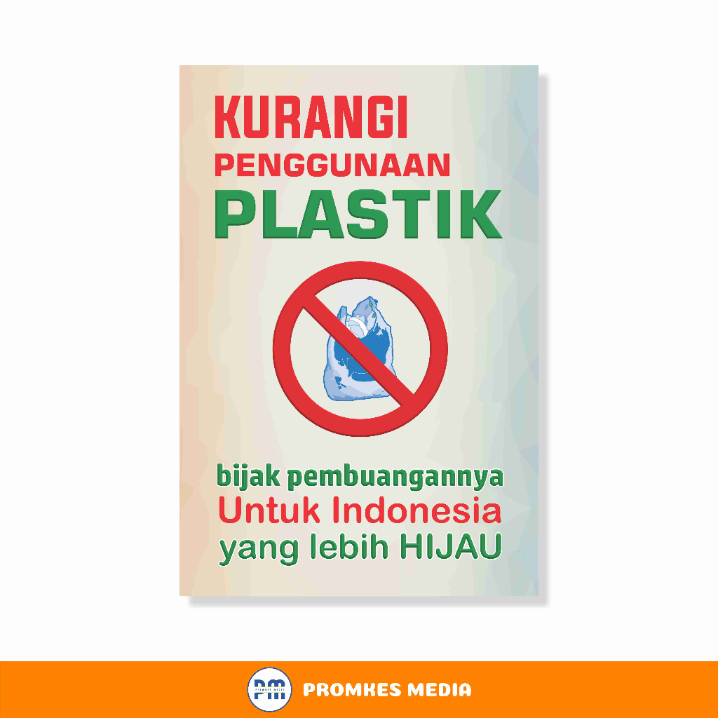 

Poster Kurangi Pemakaian Plastik, Plastik, Sampah Plastik