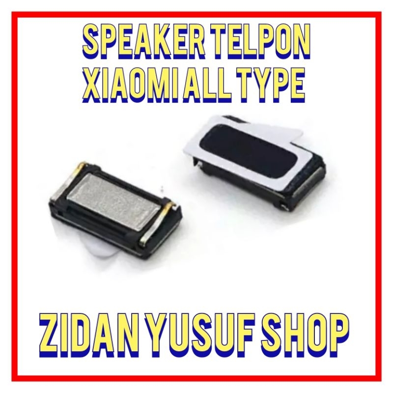 SPEAKER TELPON XIAOMI REDMI NOTE 2/3/3S/3 PRO/4X/5A/NOTE 5A/MIA1/MI5X/6/6A/7A ORIGINAL
