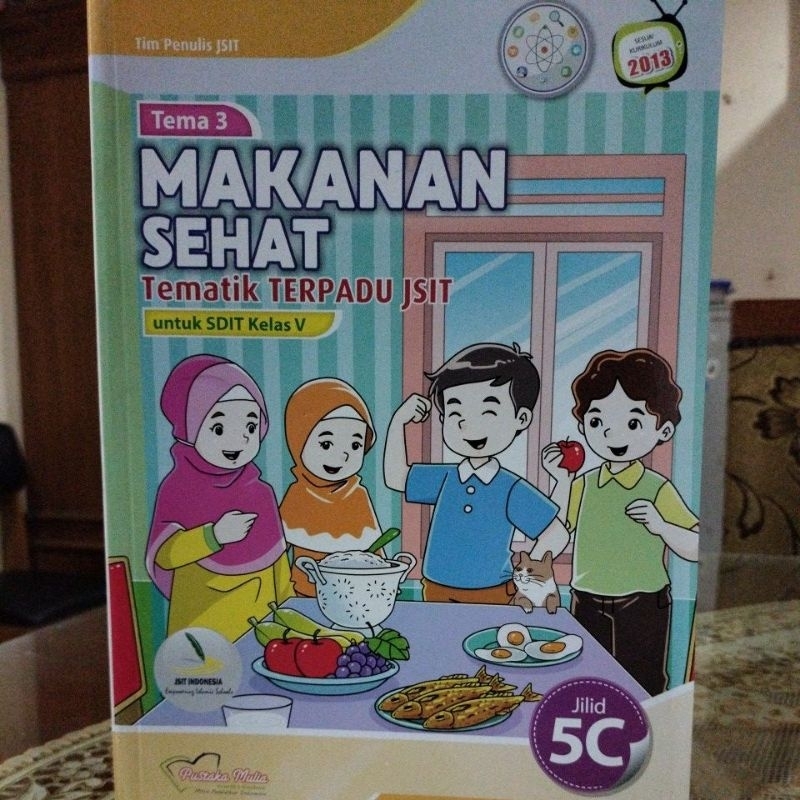 Tematik SDIT kelas 5 tema 3 Jilid 5C, Tematik Terpadu JSIT,  Pustaka Mulia