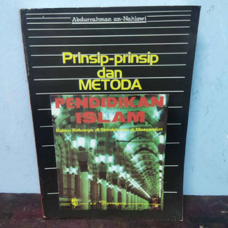 OBRAL BUKU ORIGINAL : PRINSIP-PRINSIP DAN METODA PENDIDIKAN ISLAM