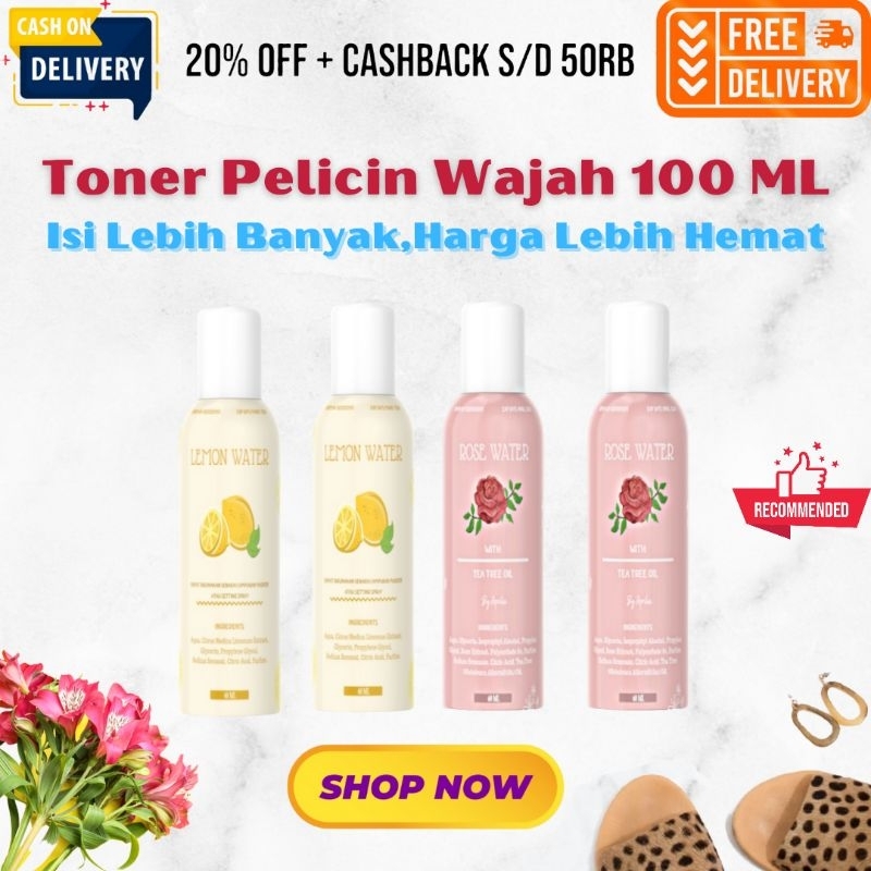 TONER PELICIN WAJAH (BPOM) / FACE TONIC LEMON WATER ORIGINAL PREMIUM / ROSE WATER 100 ML