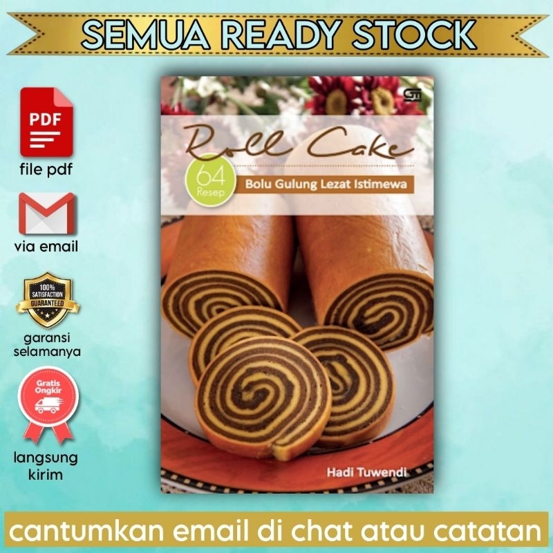 

[Indonesia] Roll Cake: 64 Resep Bolu Gulung Lezat Istimewa