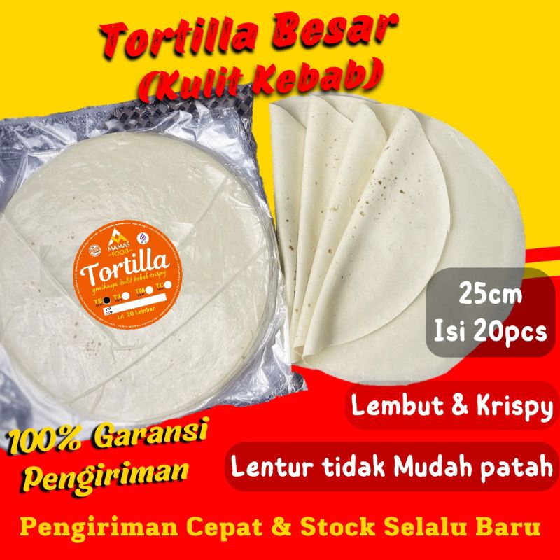 

Tortilla Kulit Kebab Tortila Jumbo Besar 25 Cm Isi 20 Lembar