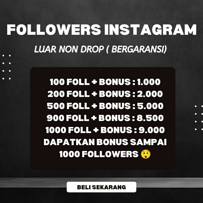FOLLOWERS INSTAGRAM LUAR NON DROP BERGARANSI + BONUS