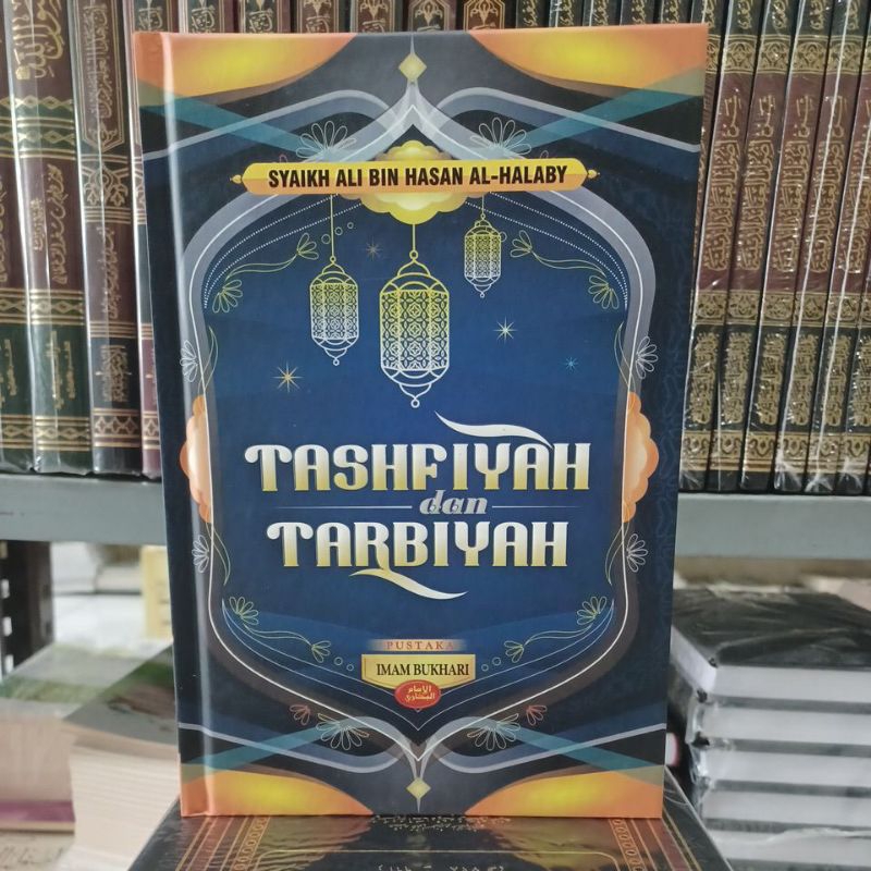 Terjemahan " Tashfiyah Dan Tarbiyah ( Pustaka Imam Bukhari)