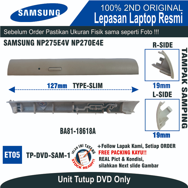 ET05  TP-DVD-SAM-1 Tutup DVD Laptop Notebook SAMSUNG NP275E4V NP275EAV NP270E4E BA81-18618A Penutup 