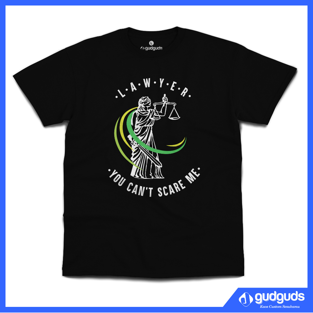 Lawyer: You Can’t Scare Me - gudguds Tshirt
