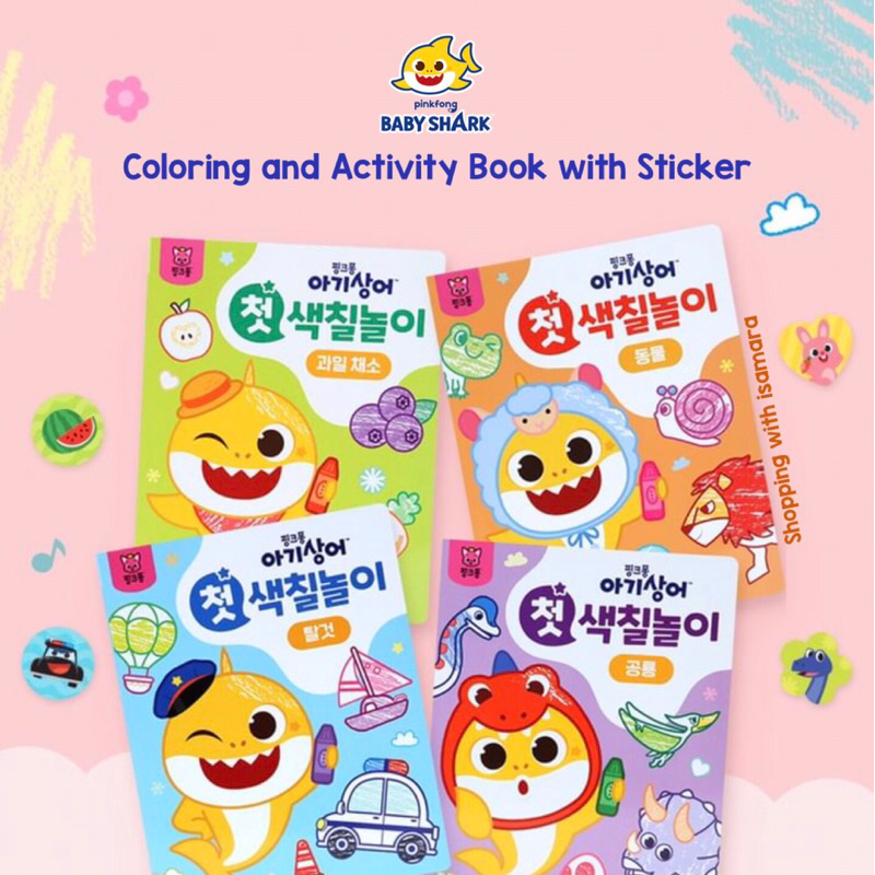 Pinkfong Baby Shark Coloring and Activity Book with Sticker / Buku Mewarnai dan Stiker
