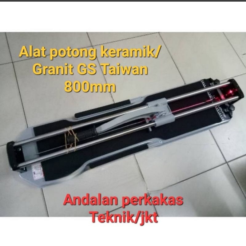 Alat potong keramik/ GRANIT 800MM GS