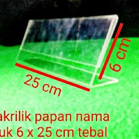 

akrilik papan nama uk 6 x 25 tebal 2mm
