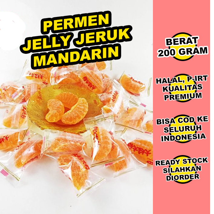 

200 GRAM PERMEN JELLY JERUK MANDARIN