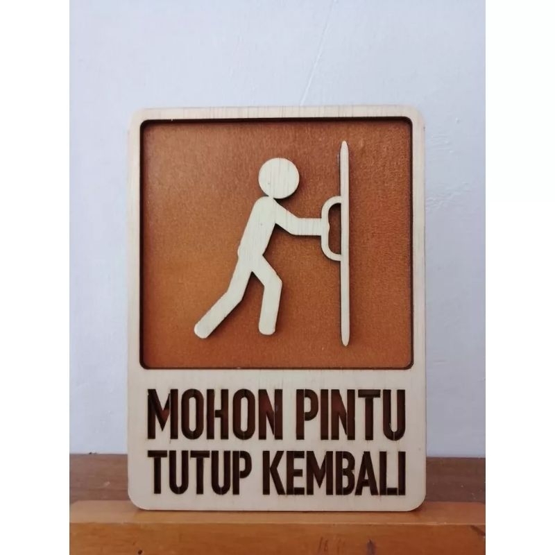 PAPAN TANDA MOHON PINTU DITUTUP KEMBALI Laser Cutting