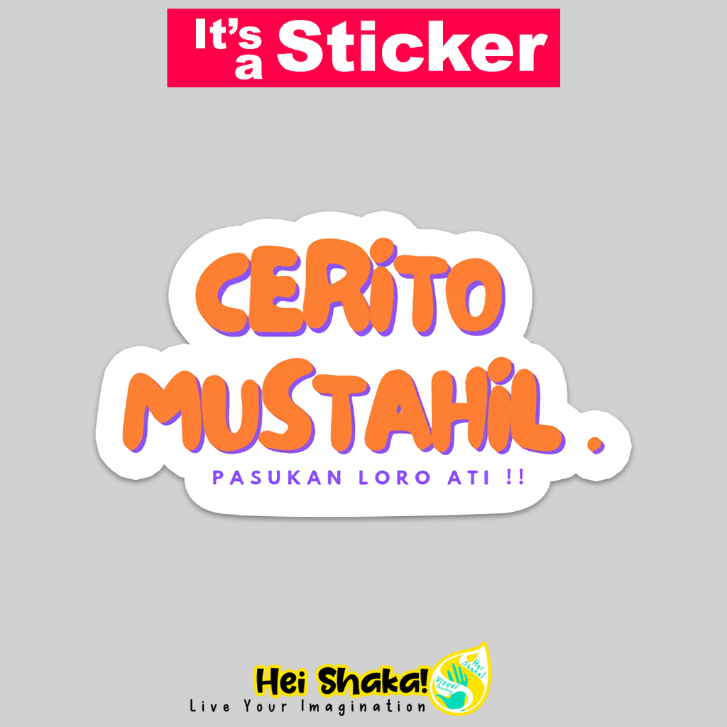 

Heishaka Stiker Cerito Mustahil Pasukan Loro Ati Sticker Lagu Guyon Waton Vinyl Anti Air