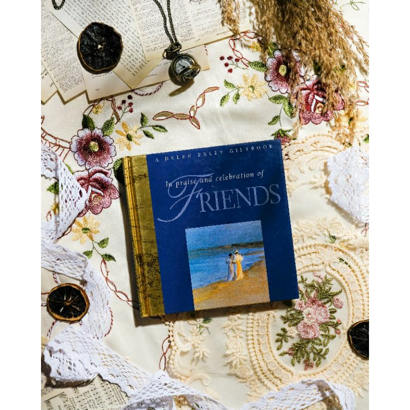 In Praise and Celebration of Friends | A Helen Exley Giftbook