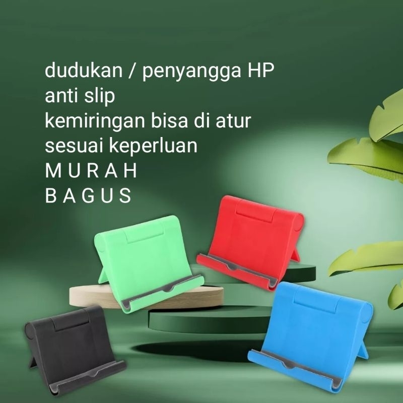 Dudukan HP Penyangga HP Holder HP Stand Handphone Sandaran HP