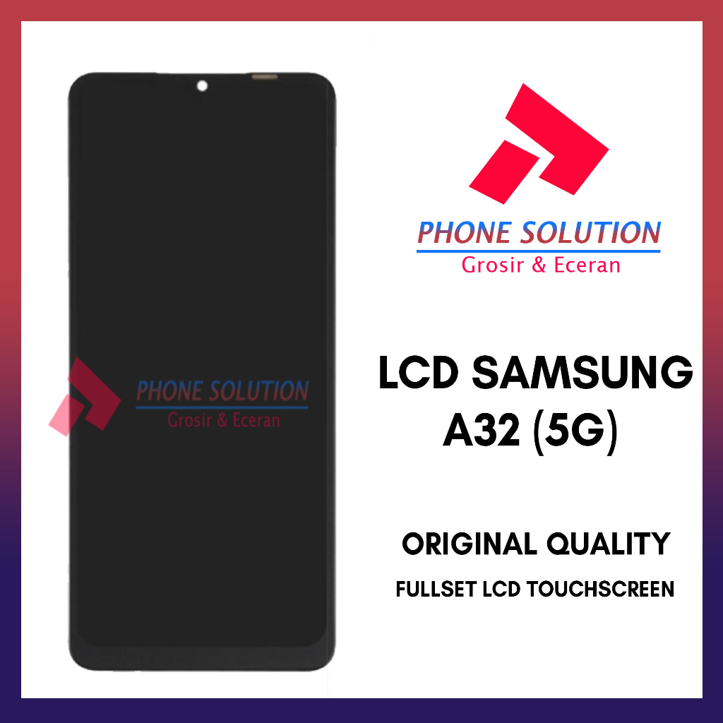 LCD Samsung A32 (5G) Fullset Touchscreen // Supplier LCD Garansi 1 Bulan