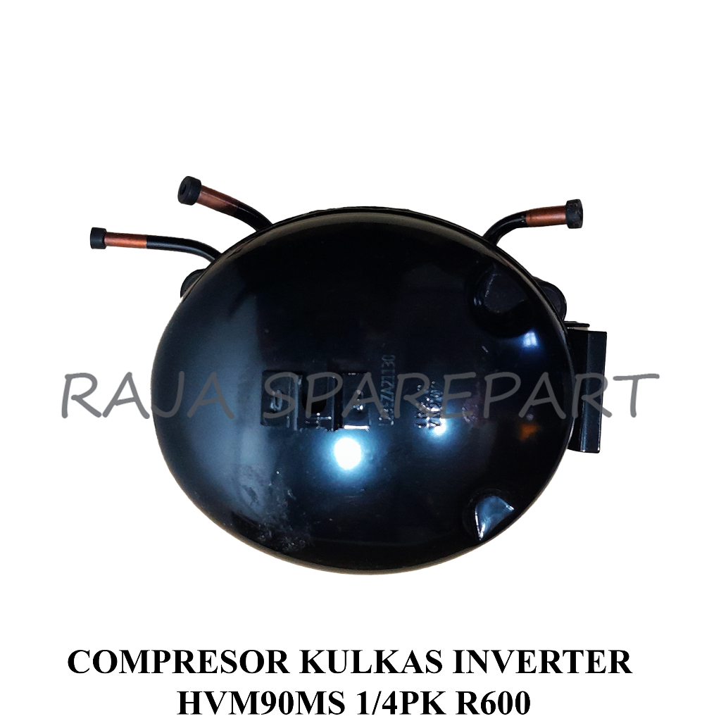 COMPRESSOR/KOMPRESOR KULKAS/COMPRESOR KULKAS INVERTER  HVM90MS 1/4PK R600