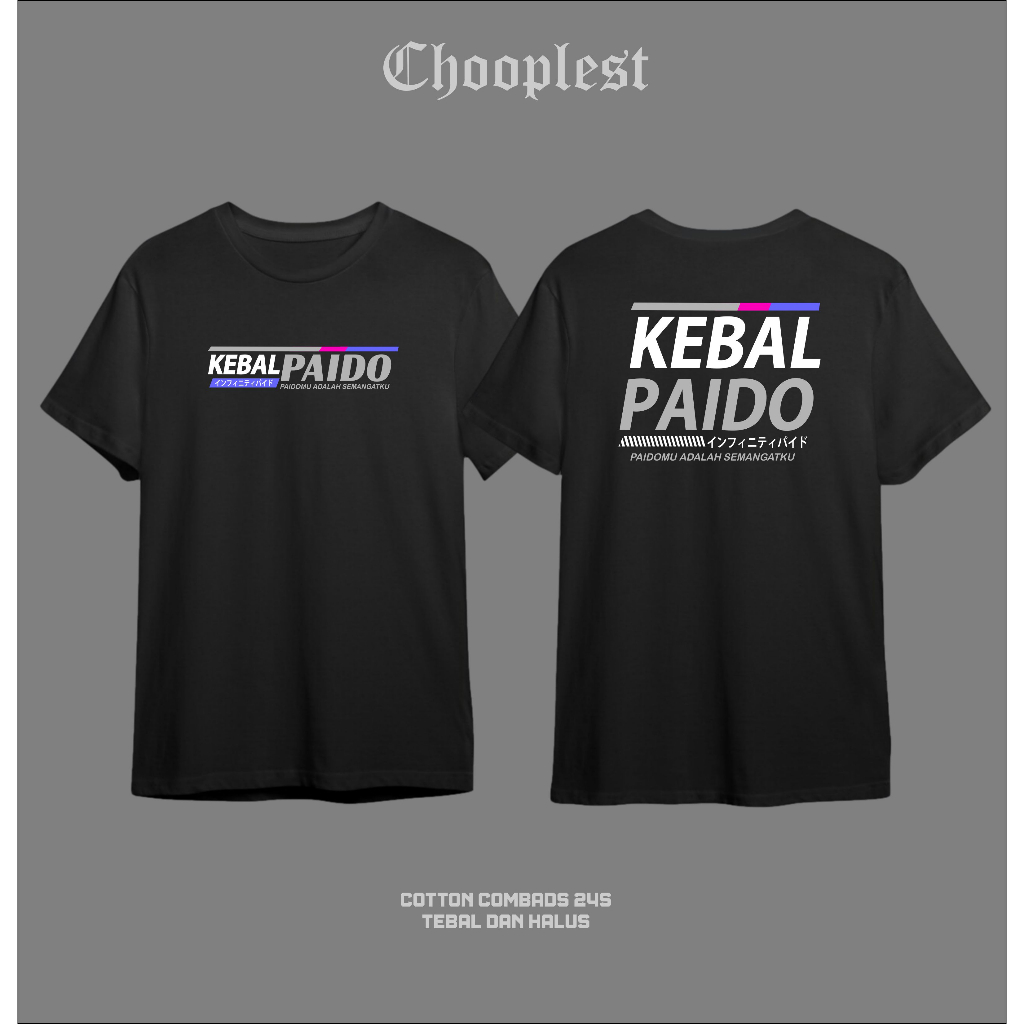 KAOS KEBAL PAIDO // PAIDOMU SEMANGATKU