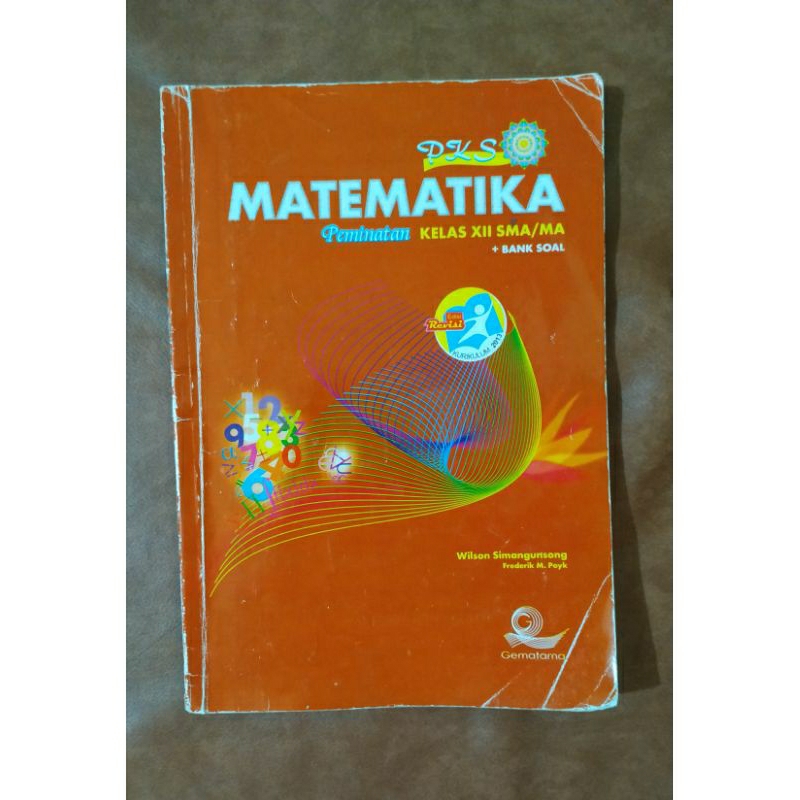 

MATEMATIKA PEMINATAN SMA / MA XII Kurikulum 2013 Edisi Revisi - GEMATAMA -