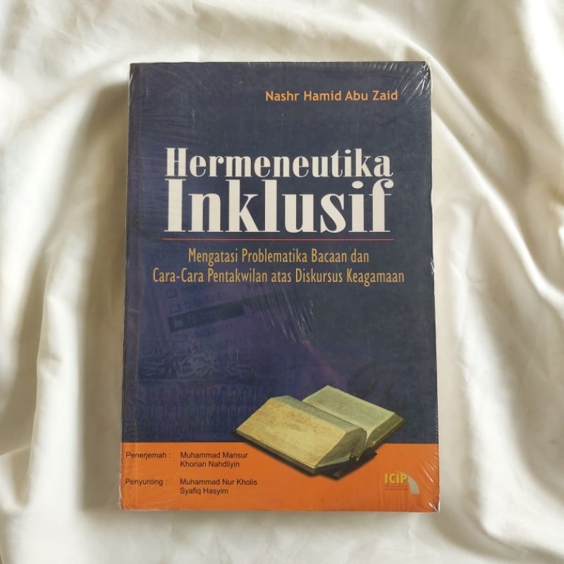 Sastrakelir - Hermeneutika Inklusif: Mengatasi Problematika Bacaan dan Cara-Cara Pentakwilan atas Di