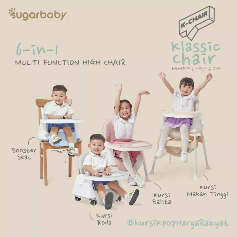 Sugarbaby K Chair 6in1 Multifunction High Chair/booster seat/kursi anak/ Kursi