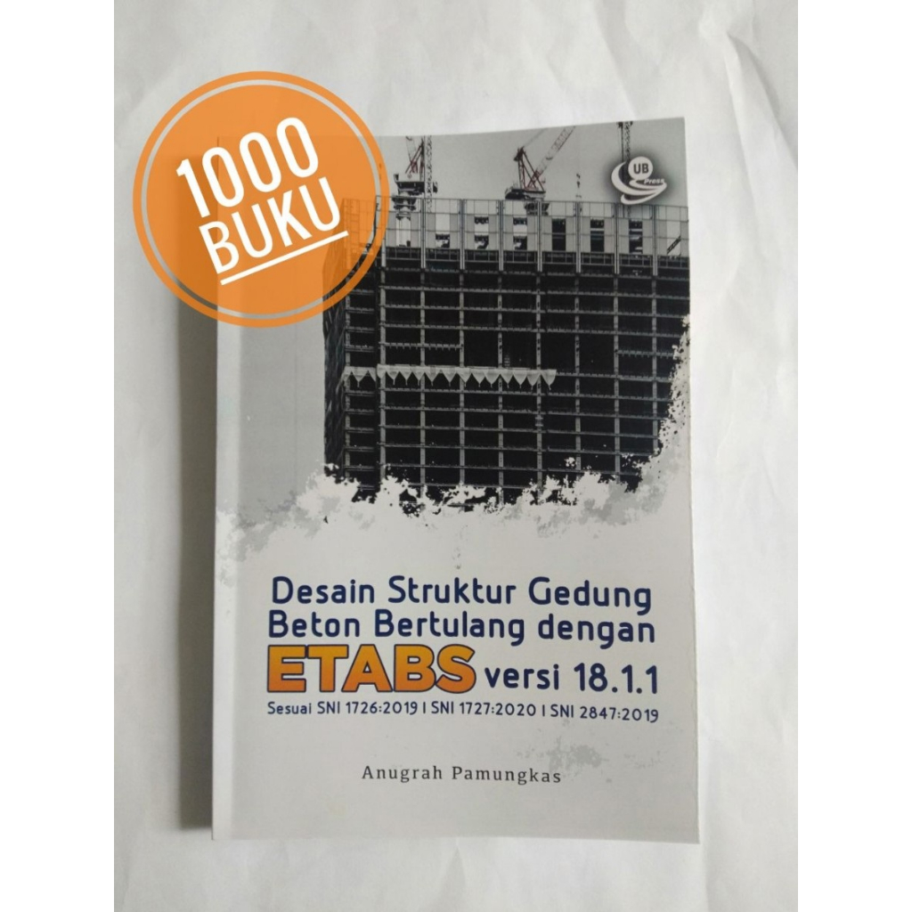 Buku Sipil DESAIN STRUKTUR GEDUNG BETON BERTULANG dg ETABS SNI 2019