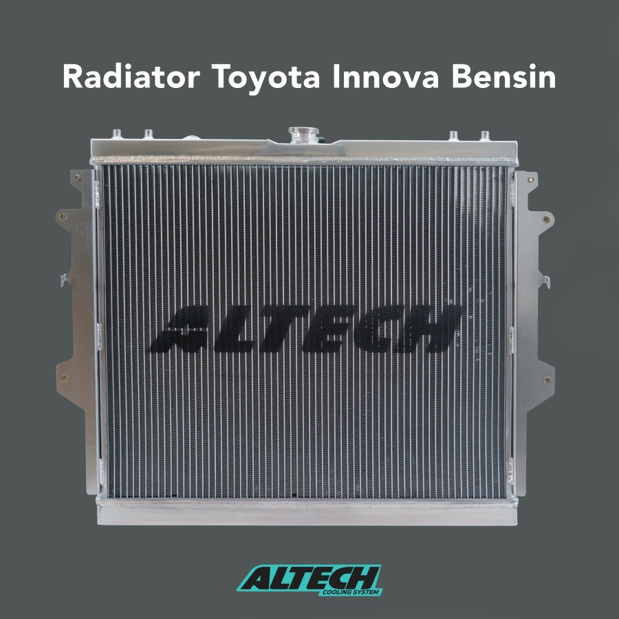 RADIATOR ALUMINIUM 2 PLY TOYOTA INNOVA BENSIN RADIATOR ALTECH