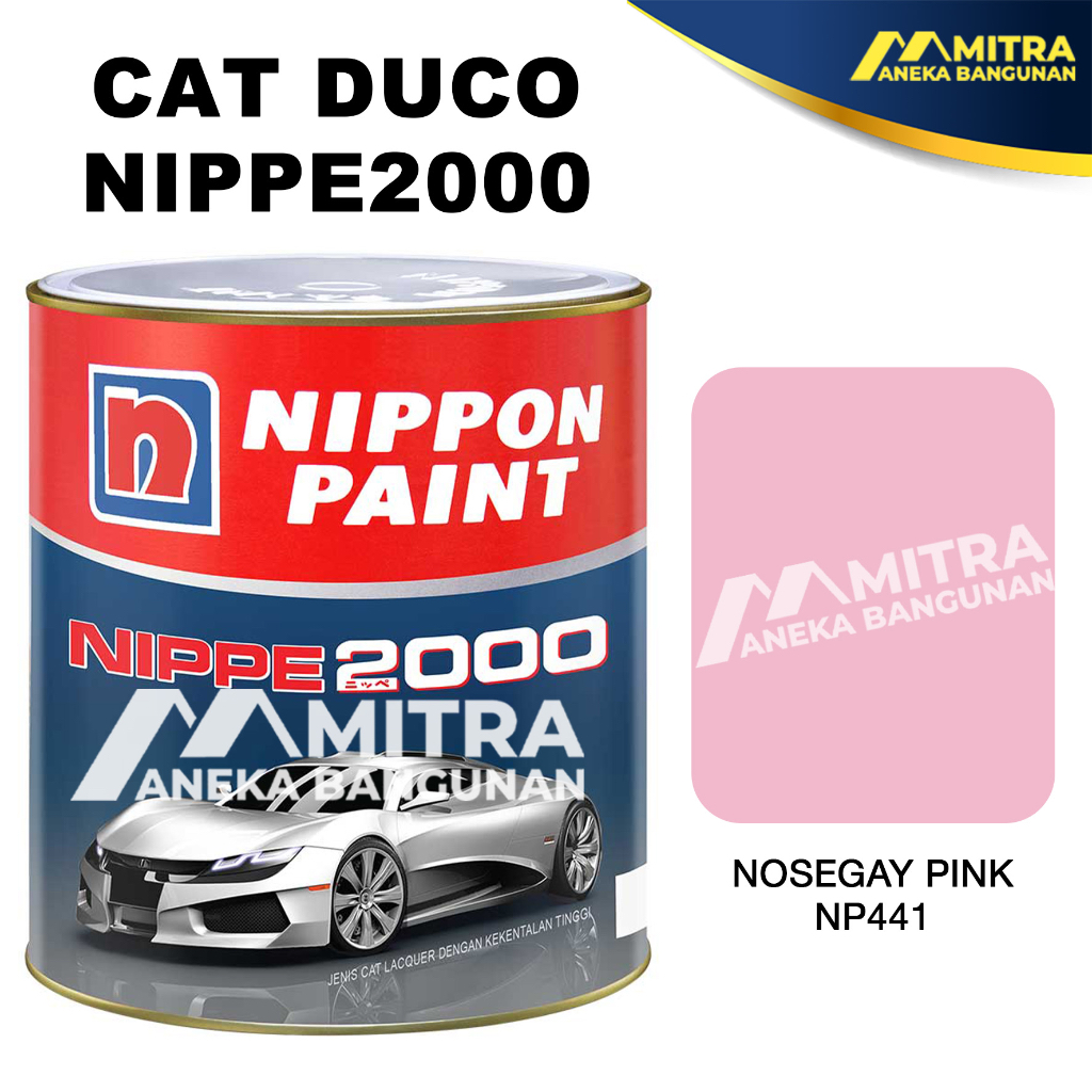 CAT DUCO NIPPE 2000 1 LITER NP441 NOSEGAY PINK / CAT MOBIL CAT KAYU CAT BESI NIPPON PAINT / CAT DUKO