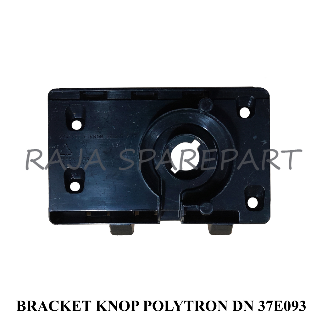 BRACKET MESIN CUCI/TATAKAN TIMER/BRACKET KNOP POLYTRON DN 37E093