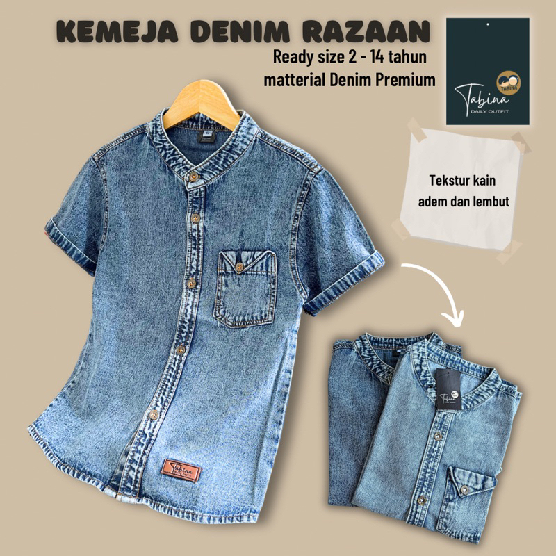 Atasan Kemeja Jeans Denim Premium untuk Anak dan Remaja Tabina Seri Razaan usia 2 tahun hingga 14 tahun