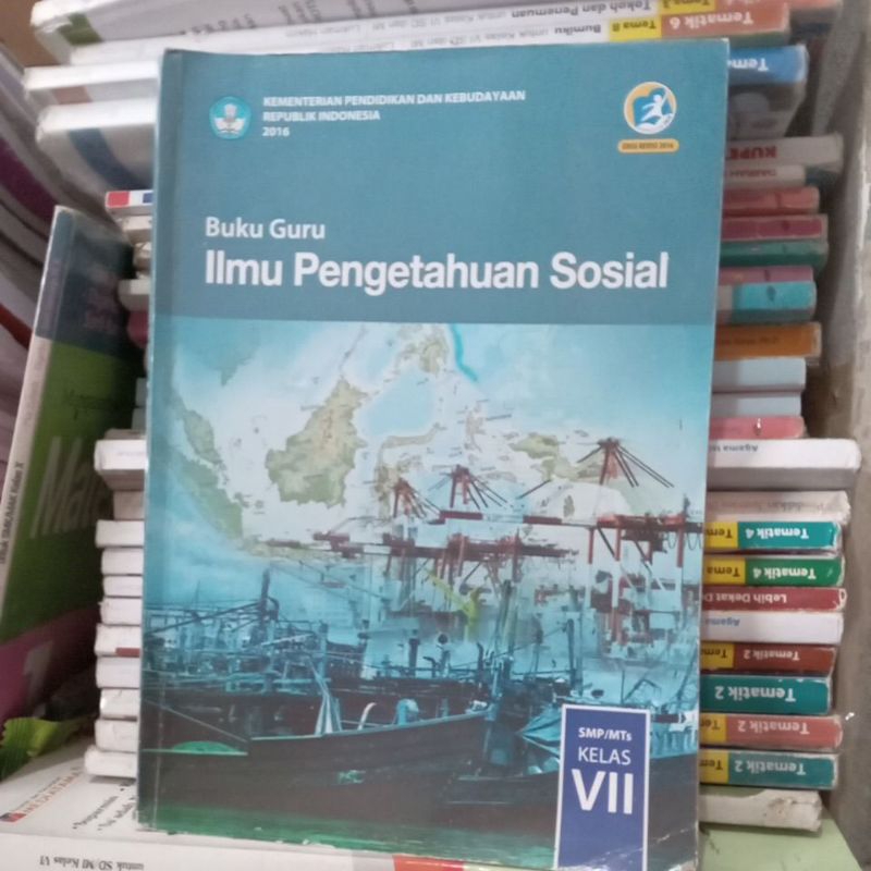 Buku Guru IPS Kelas VII / 7 / 1 SMP Kurikulum 2013 Edisi Revisi 2016