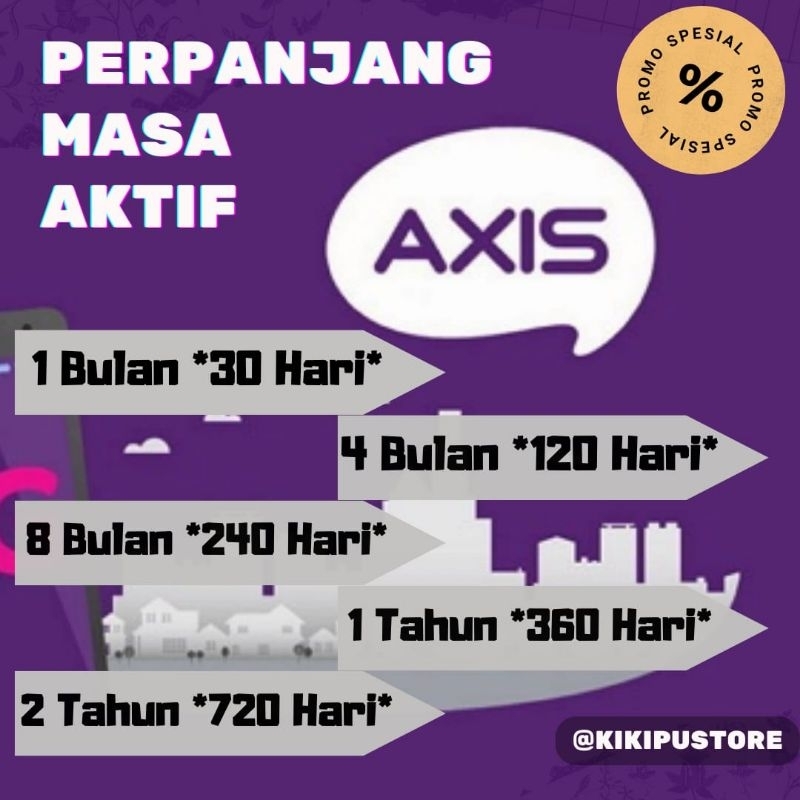 PERPANJANG MASA AKTIF AXIS, MASA AKTIF AXIS 1 TAHUN