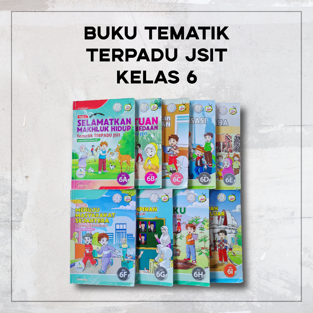 [Bekas] Buku Tematik JSIT Kelas 6, 6A-6B-6C-6D-6E-6F-6G-6H-6I