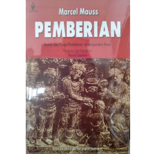 Pemberian Bentuk Fungsi Pertukaran Di Masyarakat Kuno - Marcel Mauss - NR