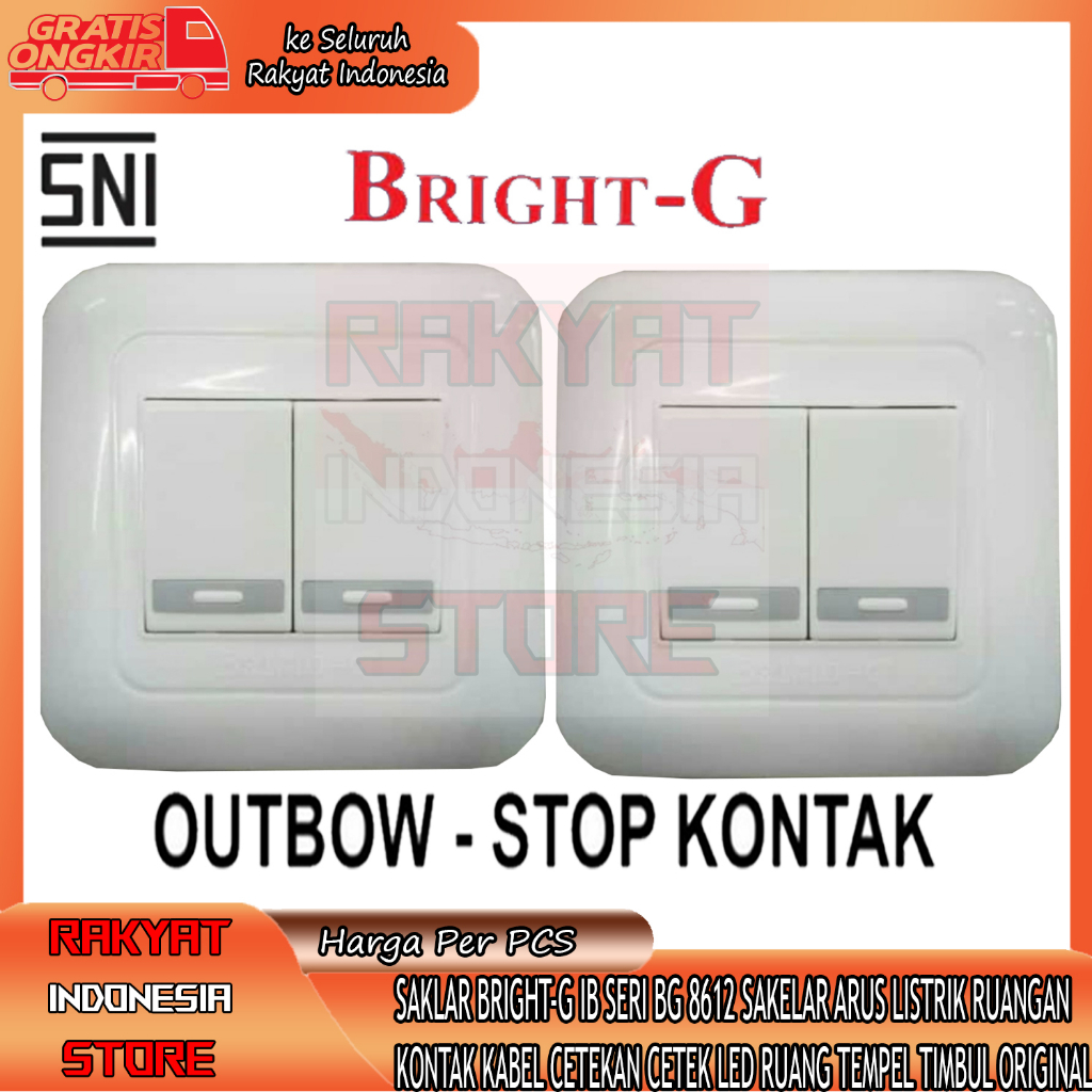 SAKLAR SOCKET  SWITCH BRIGHT-G IB SERI BG 8612 SAKELAR COLOKAN COLOK KABEL OUTBOW SOCKET TEMPEL DIND