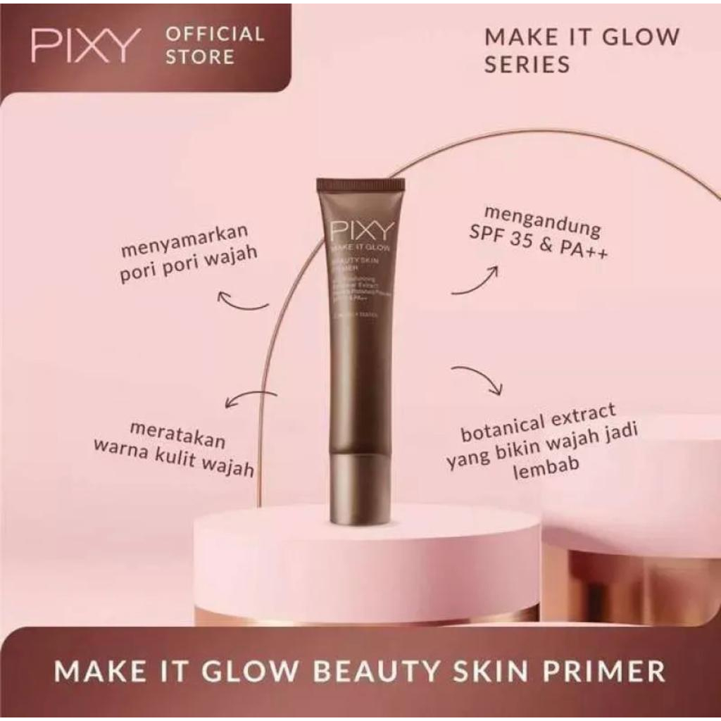 Pixy Make It Glow Beauty Skin Primer 25ml | KEMASAN COKLAT / Primer / Base Makeup / 101 Beige
