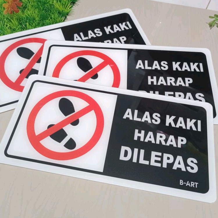 LABEL Sign &quot;Alas Kaki Harap Dilepas&quot; Akrilik Papan Akrilik Ready (Sign Lepas Sepatu / Sandal) 32 x 15 cm