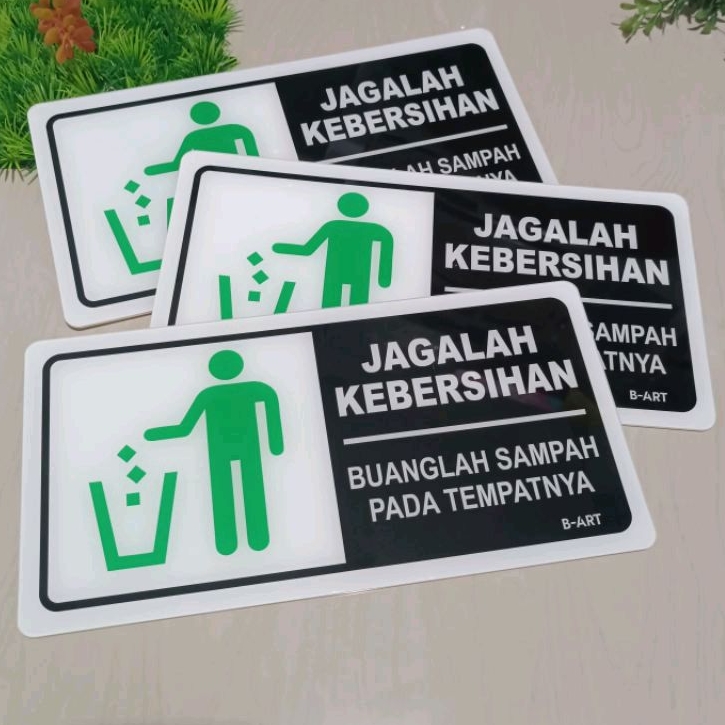 Label Sign &quot;Jagalah Kebersihan - Buanglah Sampah Pada Tempatnya&quot; Akrilik 31 x 15 cm