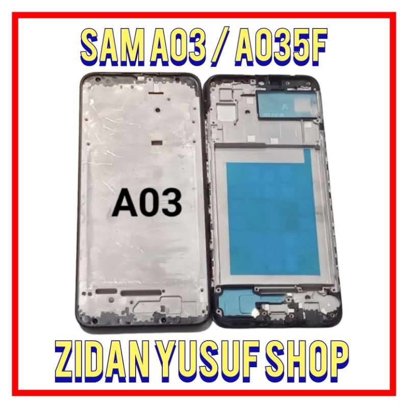 FRAME BAZEL BEZZEL TULANG TATAKAN LCD SAMSUNG GALAXY A03 / A035F ORIGINAL