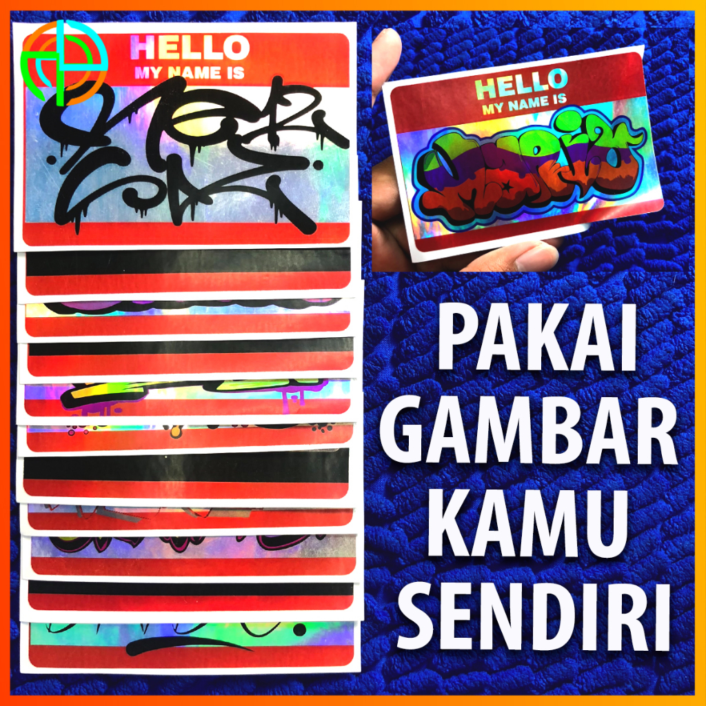 

(isi 18 pcs) Sticker Hologram Hello My Name Is Custom Gambar sticker graffiti custom Stiker Slap sticker tagging